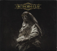 On Thorns I Lay