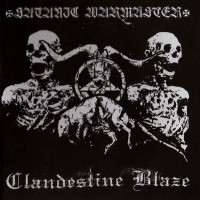 Satanic Warmaster & Clandestine Blaze