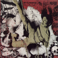 Antigama / The Kill / Noisear