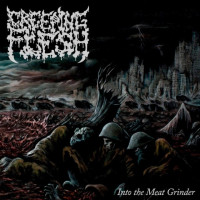 Into The Meat Grinder