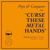 Curse These Metal Hands