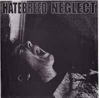 Hatebreed / Neglect