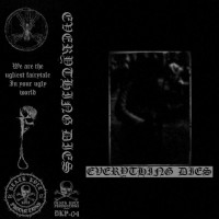 Everything Dies