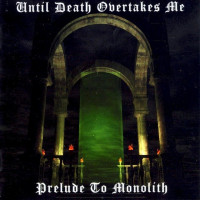 Prelude to Monolith