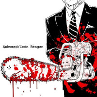 Exhumed / Iron Reagan