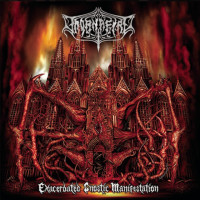 Exacerbated Gnostic Manifestation