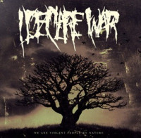 We Are Violent People by Nature