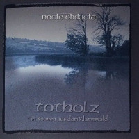 Totholz (Ein Raunen aus dem Klammwald)