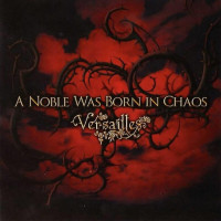 A Noble Was Born in Chaos