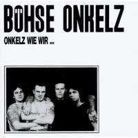 Onkelz wie wir...