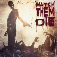 Watch Them Die