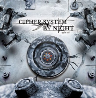 Cipher System / By Night