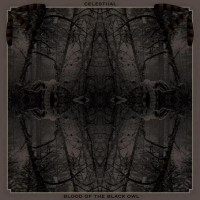 Celestiial / Blood of the Black Owl