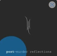 Post-Murder Reflections