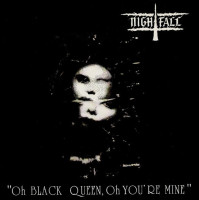 Oh Black Queen, Oh You're Mine