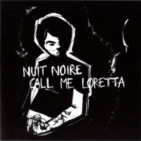 Nuit Noire / Call Me Loretta