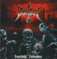 Foretold...Foreseen