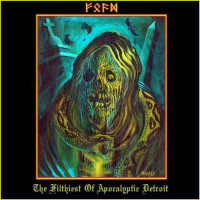 F.O.A.D - The Filthiest of Apocalyptic Detroit