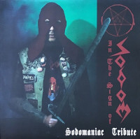 In the Sign of Sodom - Sodomaniac Tribute