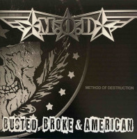 Busted, Broke & American