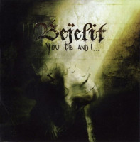 You Die and I