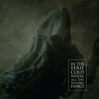 In the Eerie Cold Where All the Witches Dance