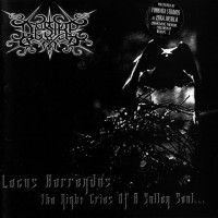 Locus Horrendus: The Night Cries of a Sullen Soul...