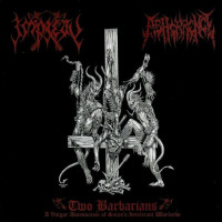 Two Barbarians: A Vulgar Abomination of Satan's Intolerant Warlords
