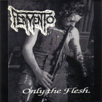 Only the Flesh