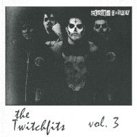 Twitchfits Vol. 3