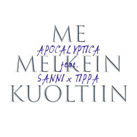 Me Melkein Kuoltiin