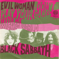 Evil Woman, Don’t Play Your Games With Me / Wicked World