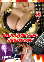 Bach, Chopin and Shredtastic
