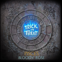 Pisces: Bloody Rose