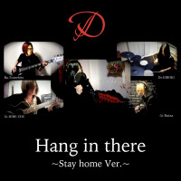 Hang in There ~Stay Home Ver.~