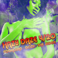 Haze Daze 4/20