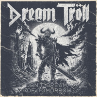 Don't Dream Of Tomorrow