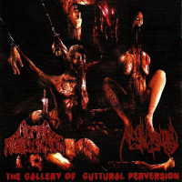 The Gallery of Guttural Perversion