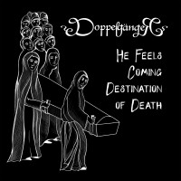 He Feels Coming Destination of Death