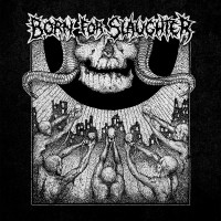 Born for Slaughter