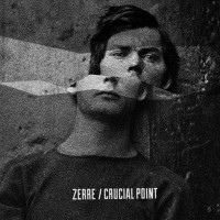 Zerre / Crucial Point