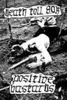 Death Toll 80k / Positive Bastards