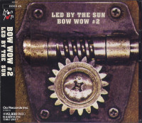Bow Wow #2 - Led by the Sun
