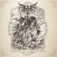 Arrows of a Dying Age