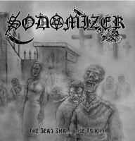 The Dead Shall Rise to Kill