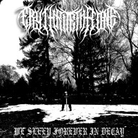 We Sleep Forever in Decay