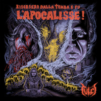 Risorsero dalla Tomba e Fu… L’apocalisse!