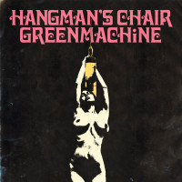 Hangman’s Chair / GREENMACHiNE