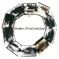 Drown In Frustration / Crowpath