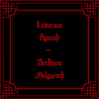 Ladaraan Ognash, Betlharn Molgaroth